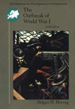 Paperback The Outbreak of World War I Problems in European Civilization Book