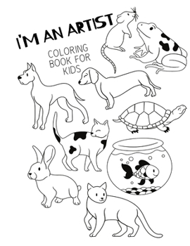 Paperback I'm an artist Coloring book for kids: coloring book for kids & toddlers - activity books for preschooler - coloring book for Boys, Girls, Fun, ... boo Book