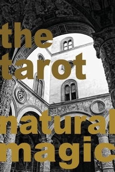 Paperback The Tarot: Natural Magic Book