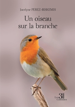 Paperback Un oiseau sur la branche [French] Book