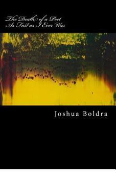 Paperback The Death of a Poet: Fast as I ever was Book