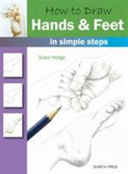 Paperback How to Draw Hands & Feet in Simple Steps Book