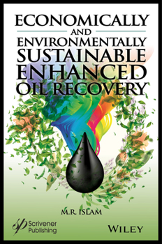 Hardcover Economically and Environmentally Sustainable Enhanced Oil Recovery Book