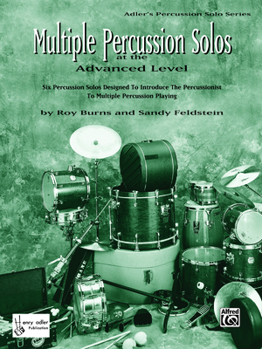 Paperback Multiple Percussion Solos: Six Percussion Solos Designed to Introduce the Drummer to Multiple Percussion Playing (Advanced Level), Part(s) Book