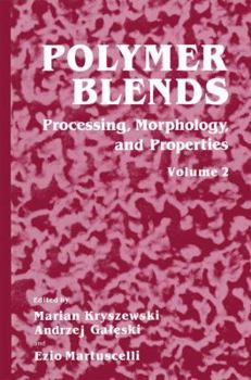 Paperback Polymer Blends: Volume 2: Processing, Morphology, and Properties Book