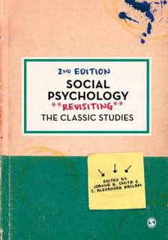 Hardcover Social Psychology: Revisiting the Classic Studies Book