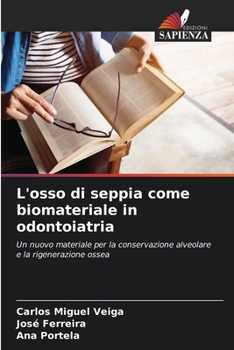 Paperback L'osso di seppia come biomateriale in odontoiatria [Italian] Book