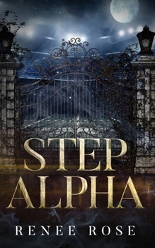 Step Alpha - Book #3 of the Wolf Ridge High