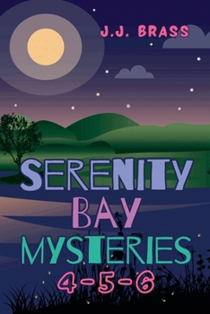 Paperback Serenity Bay Mysteries 4-5-6 Book