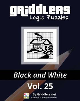 Paperback Griddlers Logic Puzzles: Black and White Book