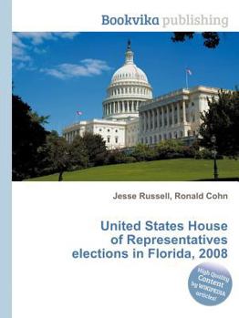 Paperback United States House of Representatives Elections in Florida, 2008 Book