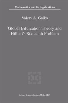 Paperback Global Bifurcation Theory and Hilbert's Sixteenth Problem Book