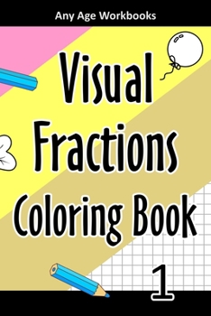 Paperback Visual Fractions Coloring Book 1 Book