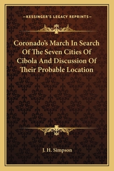 Paperback Coronado's March In Search Of The Seven Cities Of Cibola And Discussion Of Their Probable Location Book