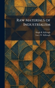 Hardcover Raw Materials of Industrialism Book