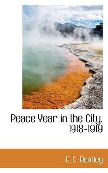 Paperback Peace Year in the City, 1918-1919 Book