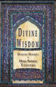 Hardcover Divine Wisdom: Diwani Hikmet Book