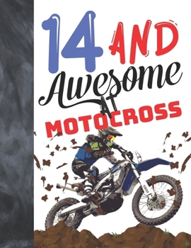14 And Awesome At Motocross: Sketchbook Gift For Motorbike Riders - Off Road Motorcycle Racing Sketchpad To Draw And Sketch In