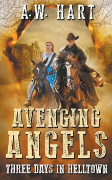 Paperback Avenging Angels: Three Days in Helltown Book