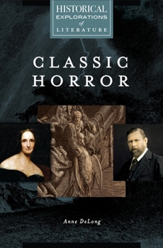 Hardcover Classic Horror: A Historical Exploration of Literature Book