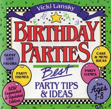 Paperback Birthday Parties: Best Party Tips and Ideas for Ages 1-8 Book