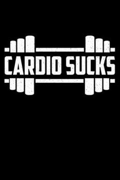 Paperback Cardio Sucks: Lined A5 Notebook for Lifting Journal Book