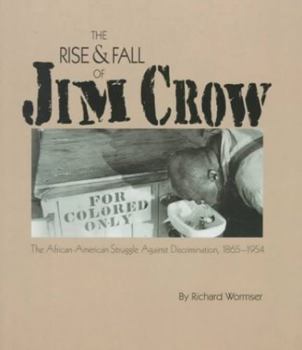 Hardcover The Rise & Fall of Jim Crow Book