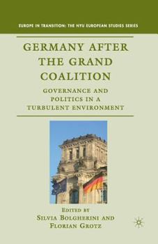 Paperback Germany After the Grand Coalition: Governance and Politics in a Turbulent Environment Book