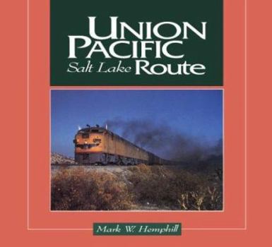 Hardcover Union Pacific: Salt Lake Route Book