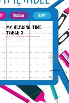 My Reading Time Table 3: Education start at home!