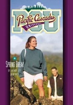 Spring Break (PCU) - Book #4 of the Pacific Cascades University