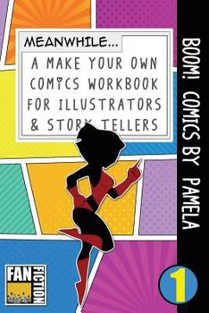 Paperback Boom! Comics by Pamela: A What Happens Next Comic Book for Budding Illustrators and Story Tellers Book
