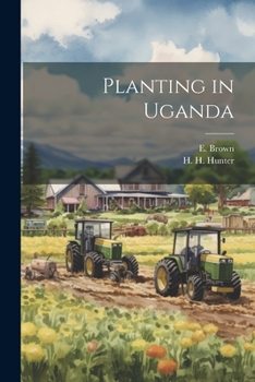 Paperback Planting in Uganda Book