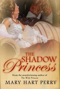 The Shadow Princess - Book #3 of the Queen Victoria’s Daughters