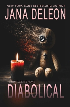 Diabolical - Book #3 of the Shaye Archer