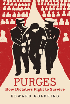 Hardcover Purges: How Dictators Fight to Survive Book
