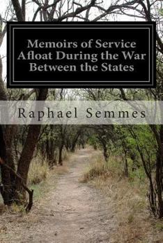 Paperback Memoirs of Service Afloat During the War Between the States Book