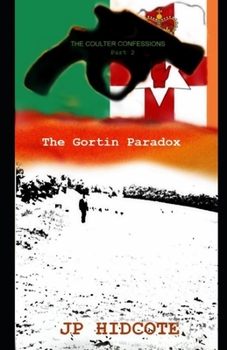 Paperback The Gortin Paradox: The Coulter Confessions Part 2 Book