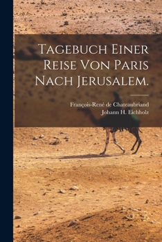 Paperback Tagebuch einer Reise von Paris nach Jerusalem. [German] Book