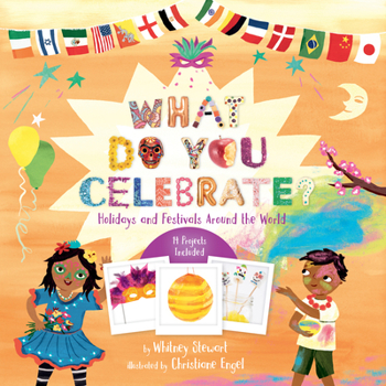 Paperback What Do You Celebrate?: Holidays and Festivals Around the World Book