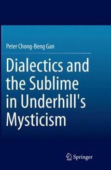 Paperback Dialectics and the Sublime in Underhill's Mysticism Book