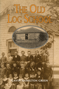 Paperback The Old Log School Book