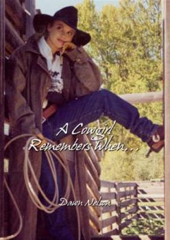 Paperback A Cowgirl Remembers When Book