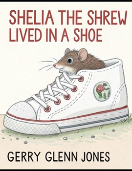Shelia the Shrew Lived in a Shoe