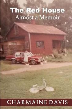 Paperback The Red House: Almost A Memoir Book