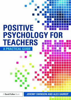 Paperback Positive Psychology for Teachers Book
