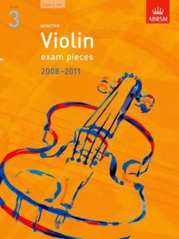 Selected Violin Exam Pieces 2008-2011, Grade 3, Score & Part