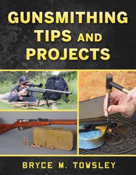 Hardcover Gunsmithing Tips and Projects Book