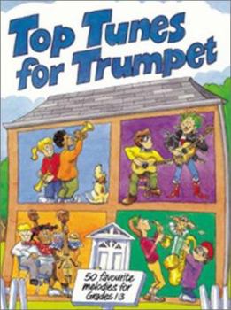 Paperback Top Tunes Trumpet: 50 Favourite Melodies for Grade 1-3 Book