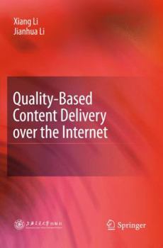 Hardcover Quality-Based Content Delivery Over the Internet Book